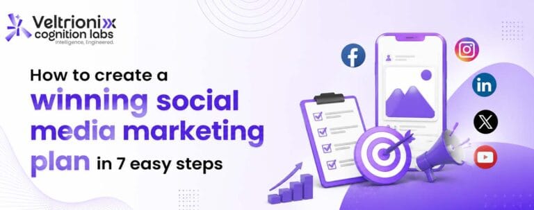 How to create a winning social media marketing plan in 7 easy steps
